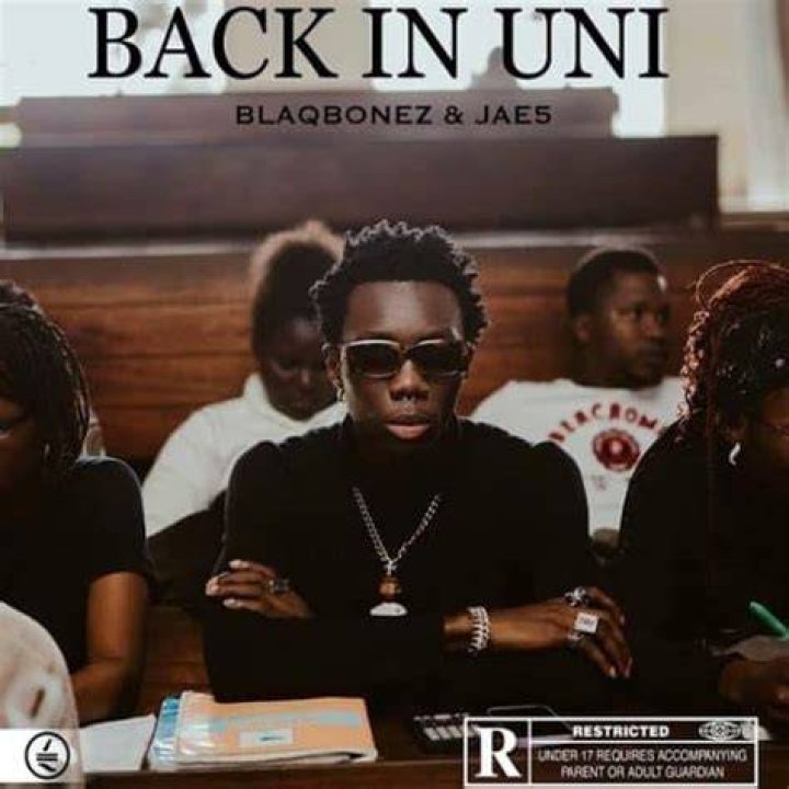 
Blaqbonez ft. JAE5 ‘Back In Uni’ (Lyrics) 