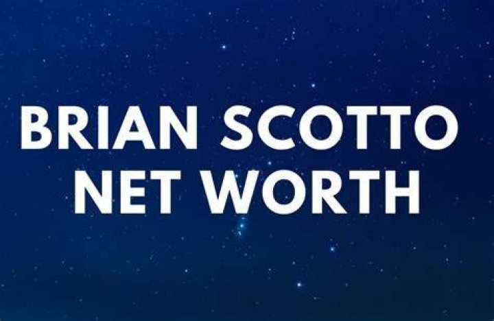 Brian Scotto Net Worth