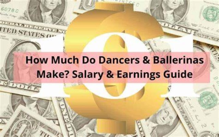 Do dancers make money