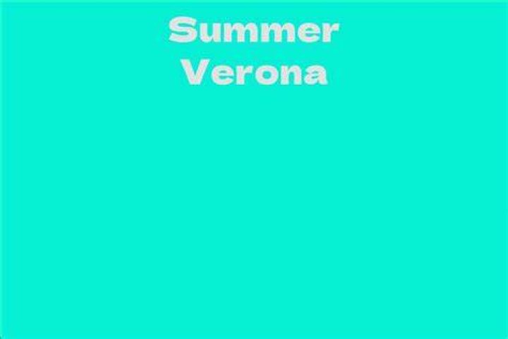 Summer Verona Net Worth